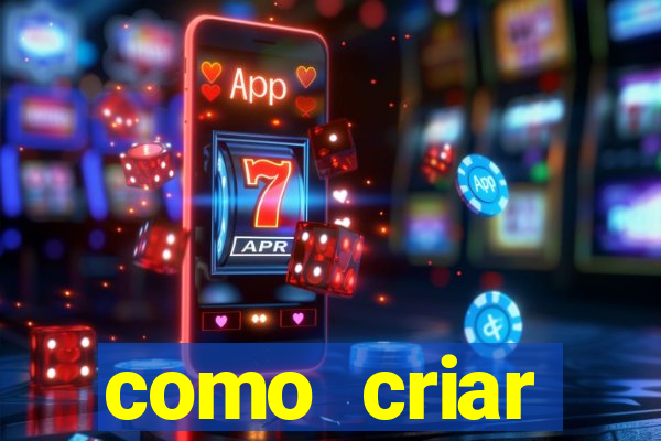 como criar plataforma do tigre